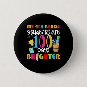 Badge Rond 5 Cm Mes Élèves De 4e Année Sont 100 Jours Plus Amusant