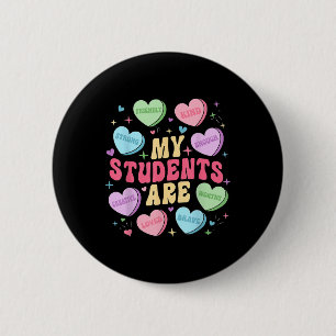 Badge Rond 5 Cm Mes Étudiants Sont Enseignants Valentines Day Cand