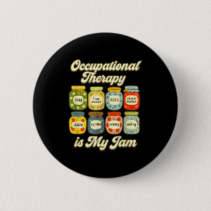 Badge Rond 5 Cm Mes pots de confiture d'ergothérapie Ot