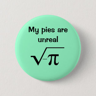 Badge Rond 5 Cm Mes tartes sont bouton irréel