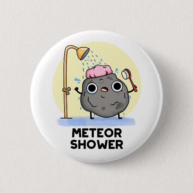 Badge Rond 5 Cm Meteor Douche Funny Science Pun (Devant)