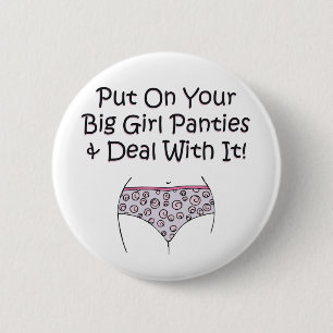 Badge Rond 5 Cm Mettez dessus vos grandes culottes de fille et