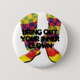 Badge Rond 5 Cm Mettez en évidence votre clown intérieur