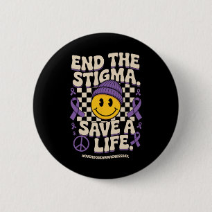 Badge Rond 5 Cm Mettez Fin à La Stigmatisation Sauvez Une Vie Groo