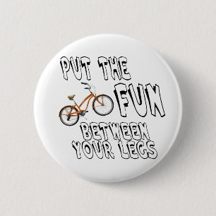 Badge Rond 5 Cm Mettez l'amusement entre vos jambes !