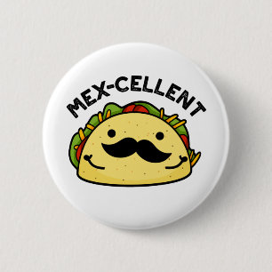 Badge Rond 5 Cm Mex-violet drôle Excellent Pun Taco