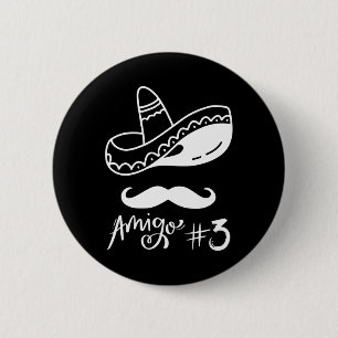 Badge Rond 5 Cm Mexique Amigo #3 Groupe Correspondant Cinco De May