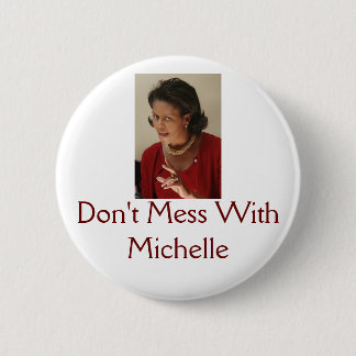 Badge Rond 5 Cm Michelle Obama, ne salissent pas avec Michelle