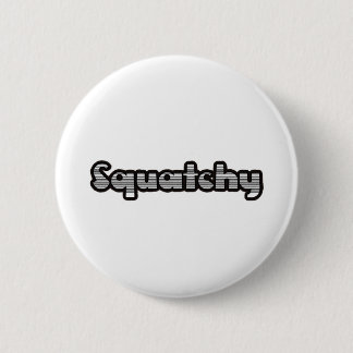 Badge Rond 5 Cm mieux squatchy dessus ici