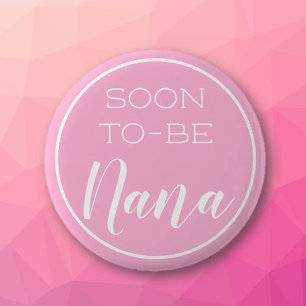 Badge Rond 5 Cm Mignonne ! Bientôt être bouton Nana