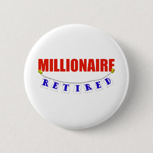 BADGE ROND 5 CM MILLIONNAIRE RETIRÉ