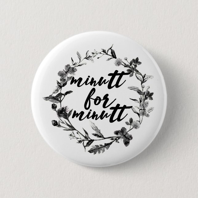 Badge Rond 5 Cm Minutt pour le minutt (Devant)