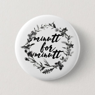 Badge Rond 5 Cm Minutt pour le minutt
