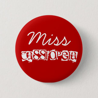 Badge Rond 5 Cm Mlle, Cassiopeia