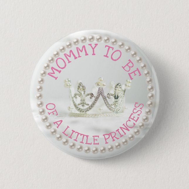 Badge Rond 5 Cm Mo to be Baby shower Button Princesse Thème (Devant)