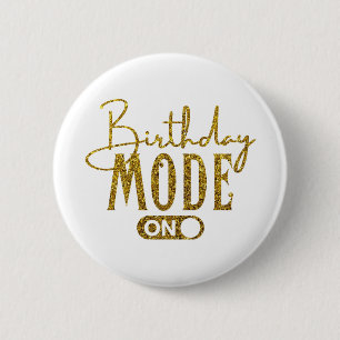 Badge Rond 5 Cm Mode Anniversaire activé Anniversaire