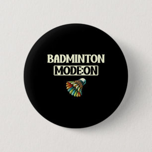 Badge Rond 5 Cm Mode Badminton Sur Une Navette Colorée Amusante
