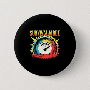 Badge Rond 5 Cm mode de survie humour de stress cortisol cortisol