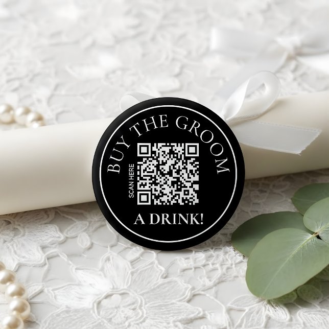 Badge Rond 5 Cm Modern Noir Buy the Groom a Drink QR Code (Créateur téléchargé)