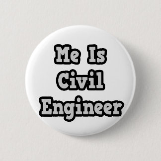 Badge Rond 5 Cm Moi est ingénieur civil
