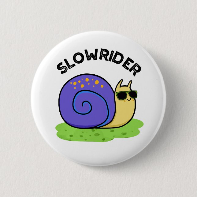 Badge Rond 5 Cm Moins Lent Rider Amusant Petit Rider Snail Pun (Devant)
