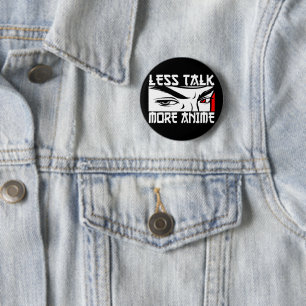 Badge Rond 5 Cm Moins Parler Plus Anime - Drôle Anime 
