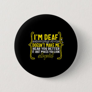 Badge Rond 5 Cm Mois de la sensibilisation Je suis Sourd et je hur