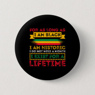 Badge Rond 5 Cm Mois de l'histoire des Noirs Tant que je suis Noir