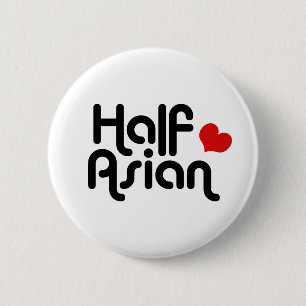 Badge Rond 5 Cm Moitié asiatique