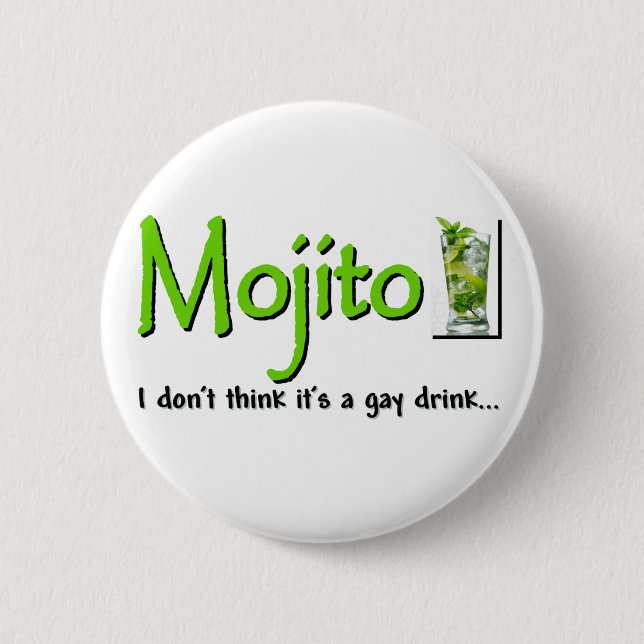 Badge Rond 5 Cm Mojito : Pas une boisson gaie… ? (Devant)
