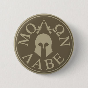 Badge Rond 5 Cm Molon Labe, viennent les prendre