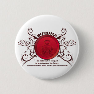Badge Rond 5 Cm Moment actuel de Bouddha