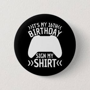 Badge Rond 5 Cm Mon 16e anniversaire Signe Mon Chemise 16 Ans Garç