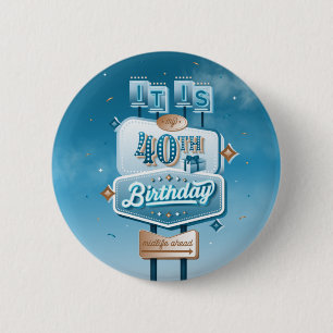 Badge Rond 5 Cm Mon 40e anniversaire / Pinback de bouton