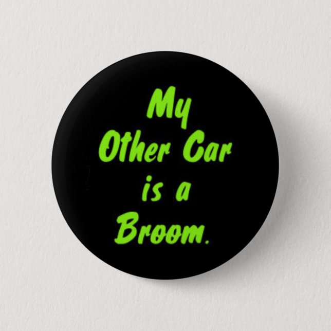 Badge Rond 5 Cm Mon autre voiture est un balai (Devant)