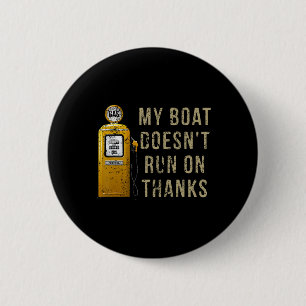 Badge Rond 5 Cm Mon bateau ne fonctionne pas grâce