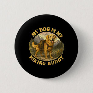 Badge Rond 5 Cm Mon chien est mon compagnon de randonnée Drôle de 
