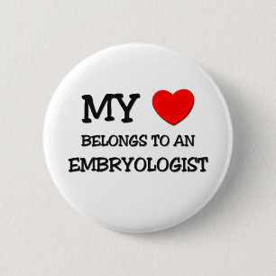 Badge Rond 5 Cm Mon coeur appartient à un EMBRYOLOGIST