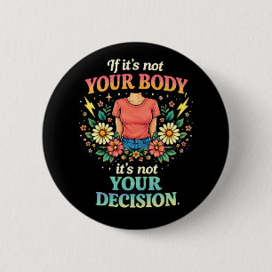 Badge Rond 5 Cm Mon Corps, Mon Choix