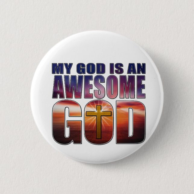 Badge Rond 5 Cm Mon Dieu est un DIEU IMPRESSIONNANT (Devant)