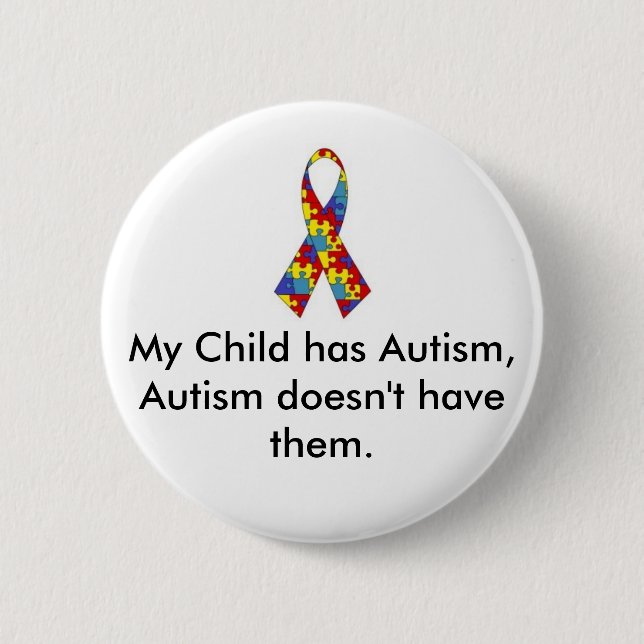 Badge Rond 5 Cm Mon enfant a le bouton d'autisme (Devant)