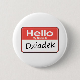 Badge Rond 5 Cm Mon nom est Dziadek