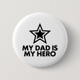 Badge Rond 5 Cm Mon Père Est Mon Héros