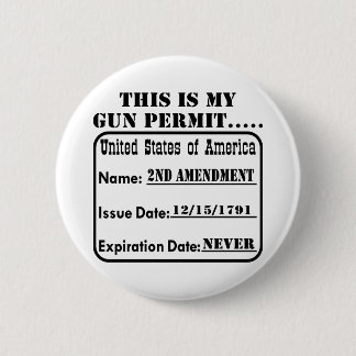 Badge Rond 5 Cm Mon permis d'arme n'expire jamais