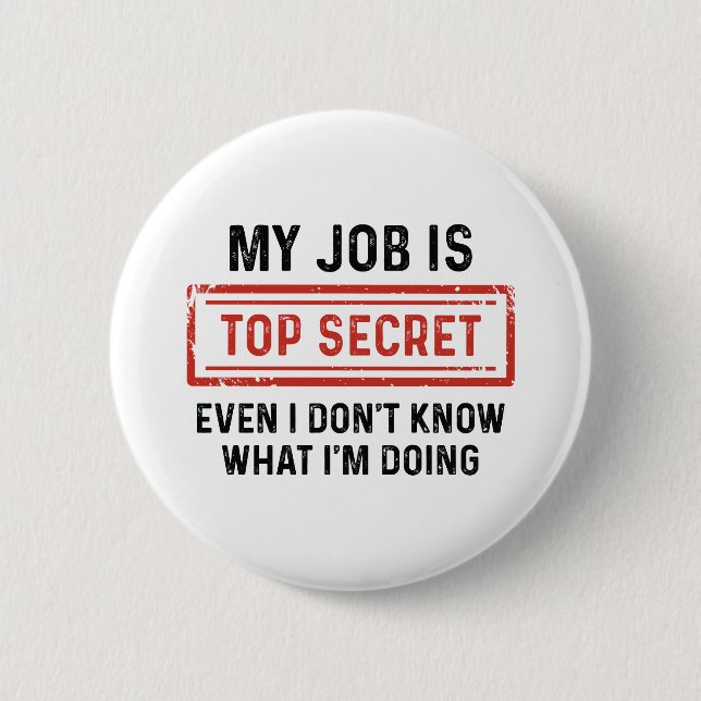 Badge Rond 5 Cm Mon Travail Est Très Secret (Devant)