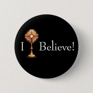 Badge Rond 5 Cm Monstrance, je crois le bouton