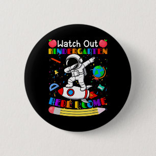 Badge Rond 5 Cm Montre drôle Attention Maternelle J'arrive Astrona