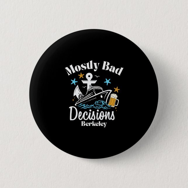 Badge Rond 5 Cm Mostly D Decisions Berkeley Spring Break  (Devant)