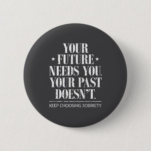 Badge Rond 5 Cm Motivationnel Sobre Addiction Inspirationnel Sobri