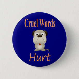 Badge Rond 5 Cm Mots cruels blessés